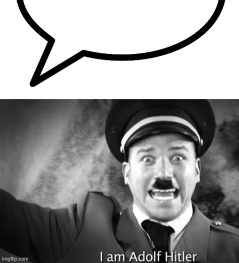 Image tagged in speech bubble transparent,i am adolf hitler - Imgflip