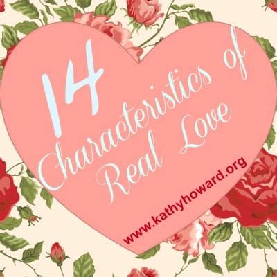 14 Characteristics of Real Love - Kathy Howard