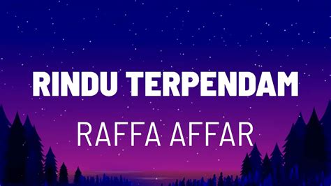 Raffa Affar - Rindu Terpendam (Lirik Lagu) - YouTube