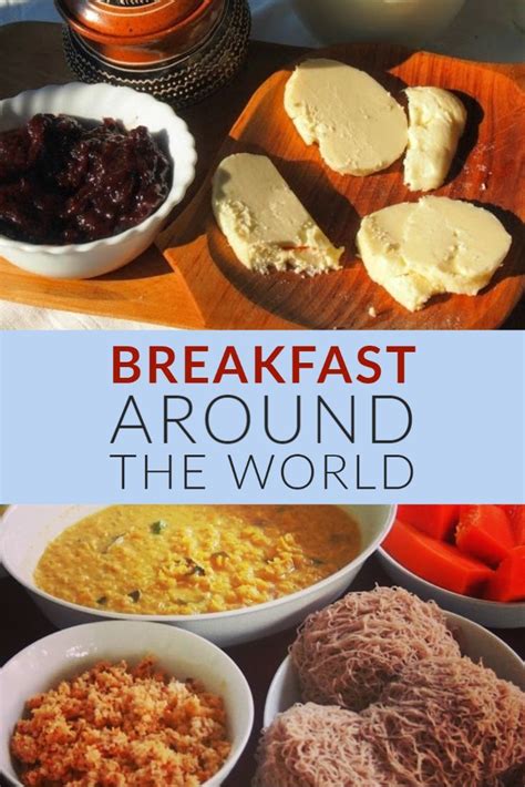 Breakfast Around The World | Breakfast around the world, Around the world food, Breakfast