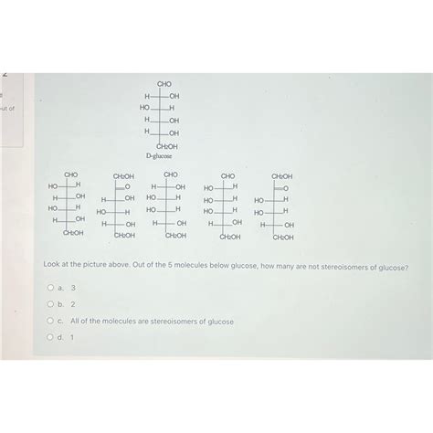 Solved D-glucoseLook at the picture above. Out of the 5 | Chegg.com