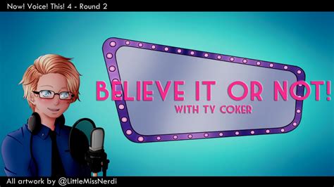 Ty Coker - Now! Voice! This! 4 (Round 2: "Believe It Or Not") - YouTube