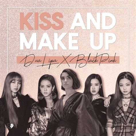 DuaLipa x BLACKPINK 'Kiss And Make Up' album cover by AreumdawoKpop | Kiss makeup, Album covers ...