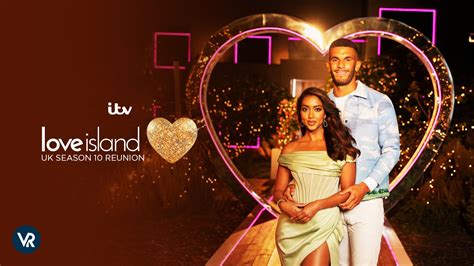 watch love island uk season 10 reunion outside UK on ITV