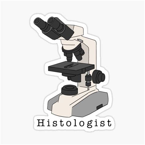 "Histologist Microscope" Sticker for Sale by ajohnson1411 | Redbubble