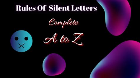 Rules Of Silent Letters From A to Z With Silent Letter Words