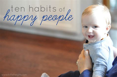 10 Habits of Happy People - To The Heights