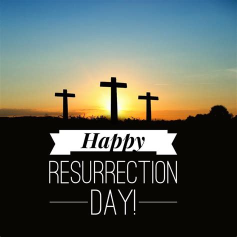 Happy Resurrection Day | Resurrection day, Happy easter quotes, Easter ...