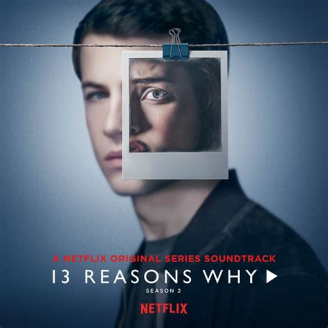 13 Reasons Why (Season 2) ‑「Compilation」by セレーナ・ゴメス | Spotify