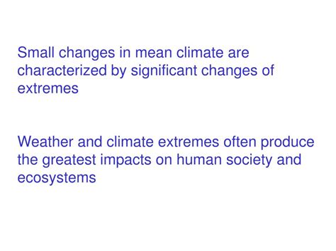 PPT - Weather and Climate Extremes in a Future Warmer Climate Gerald A ...