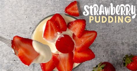 Strawberry Pudding - Cheerful Cook