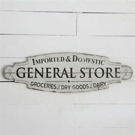 Old Fashioned General Store Sign Antique Farmhouse