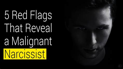 5 Red Flags That Reveal a Malignant Narcissist | 7 Minute Read