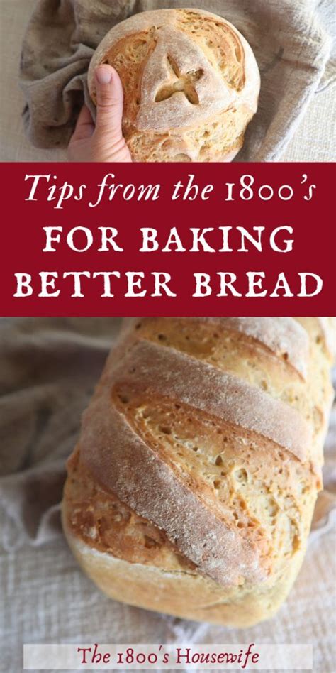 Bread Baking Tips for Perfect Loaves - The 1800's Housewife