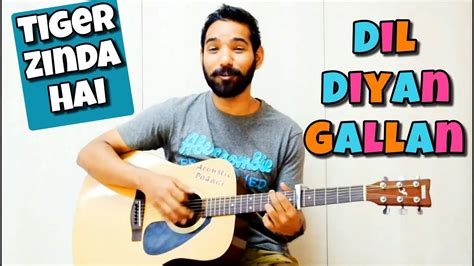 Dil Diyan Gallan Guitar Chords Lesson - Atif Aslam (Tiger Zinda Hai) - YouTube