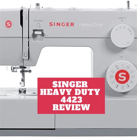 Singer Heavy Duty 4423 Review : Sewing Insight