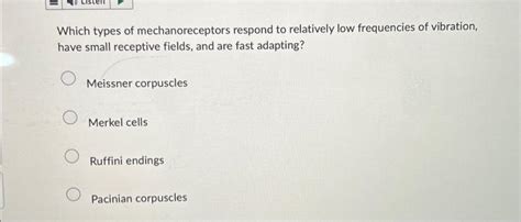 Solved Which types of mechanoreceptors respond to relatively | Chegg.com