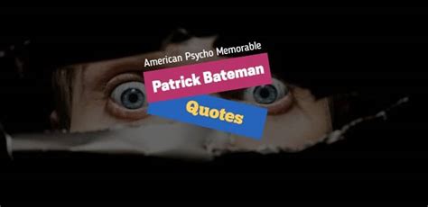 45 Patrick Bateman Quotes From American Psycho [2000] Movie