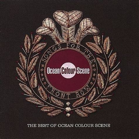 Ocean Colour Scene - Songs for the Front Row: The Best of Ocean Colour Scene Lyrics and ...