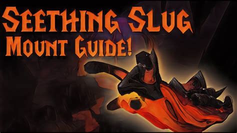 How to obtain the Seething Slug Mount! EASY 10.1 Guide! - YouTube