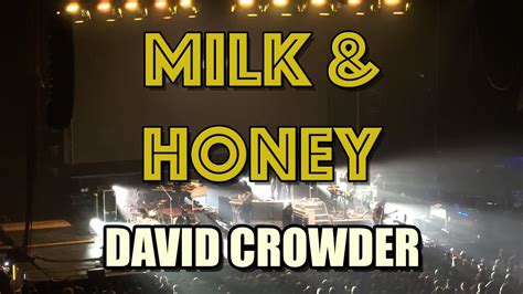 Milk & Honey | David Crowder - YouTube