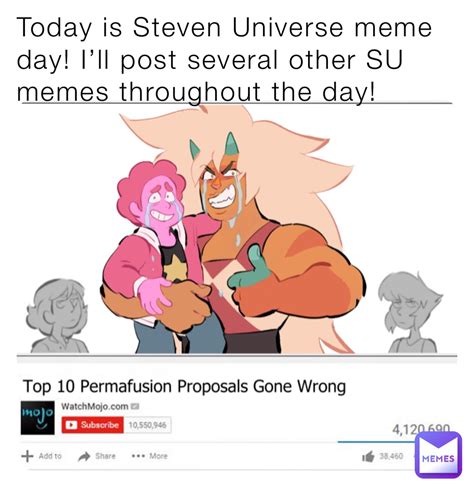 Today is Steven Universe meme day! I’ll post several other SU memes ...