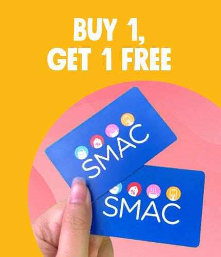 SMAC - SMAC Buy 1, Get 1 FREE Get a 5-year SMAC membership and another FREE SMAC for only P200