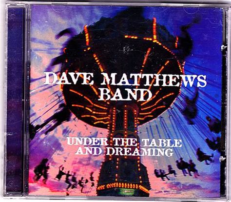 Under the Table and Dreaming by Dave Matthews CD 1994 - Very Good For Sale