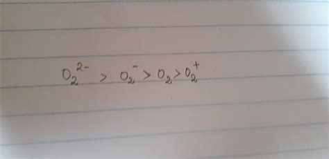 The internuclear distance in o-o bonds for o2+, o2, o2- and o2 2- resp ...