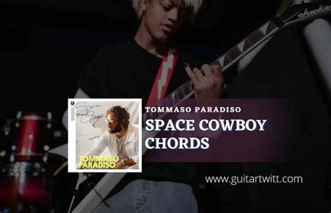 Space Cowboy Chords By Tommaso Paradiso - Guitartwitt