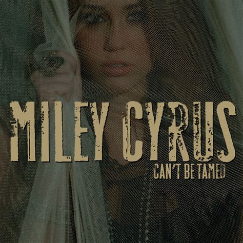 Miley Cyrus | Fan Made Album Cover For Songs Off Of Can't Be Tamed | Creat1ve Creations