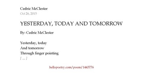 YESTERDAY, TODAY AND TOMORROW by Cedric McClester - Hello Poetry