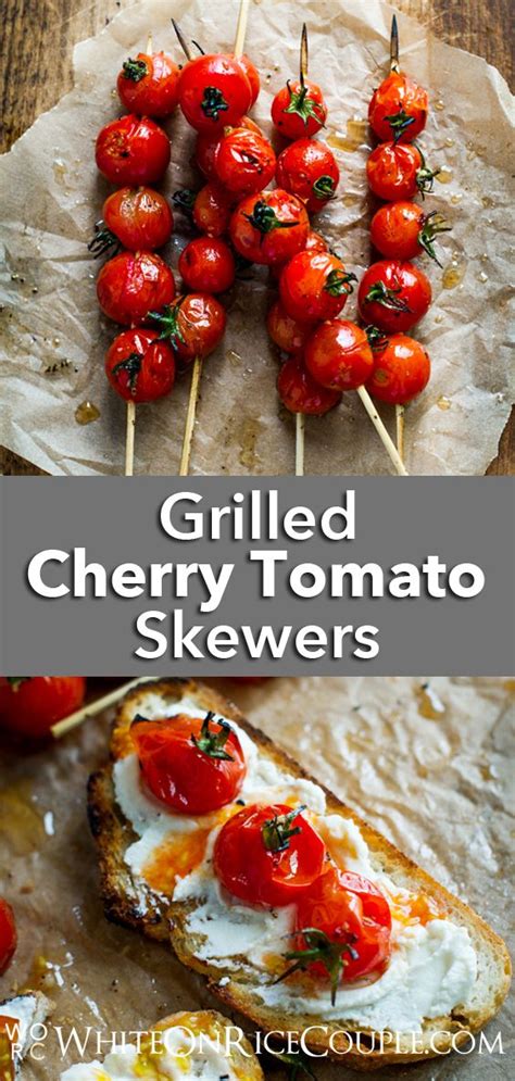 Grilled Cherry Tomato Skewers on Toast with Goat Cheese | Recipe | Cherry tomato recipes, Tomato ...