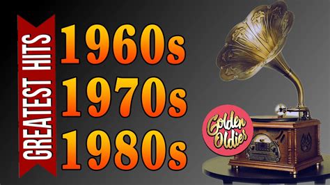 Golden Oldies 60s 70s 80s Music - Greatest Hits Songs Of All Time - Oldies But Goodies Classic ...