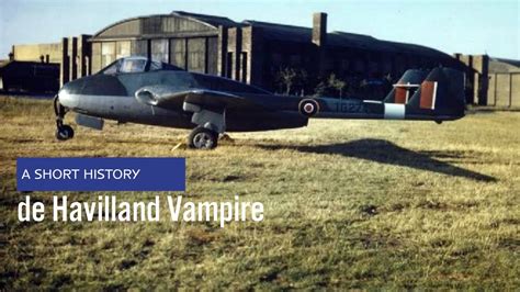 De Havilland Vampire - A Short History - YouTube