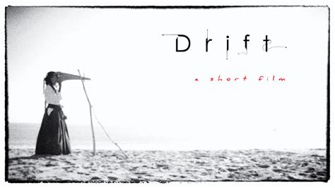 Drift - short film - www.theArtofDreaming.com/Drift