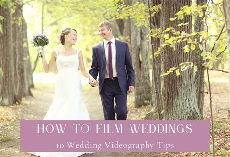 How to Film Weddings – 10 Wedding Videography Tips