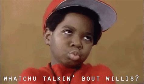 What You Talking About Willis GIF - GaryColeman - Discover & Share GIFs