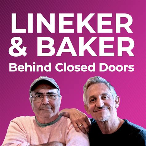 Lineker & Baker: Behind Closed Doors | Listen on Podurama podcasts