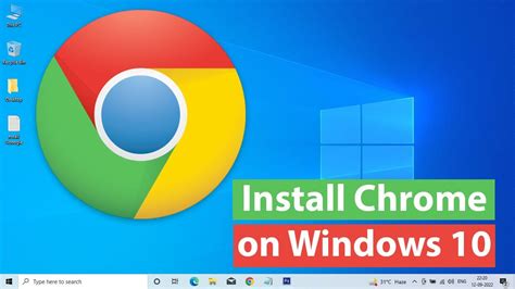 A Comprehensive Guide To Google Chrome For Windows 10 - How to ...