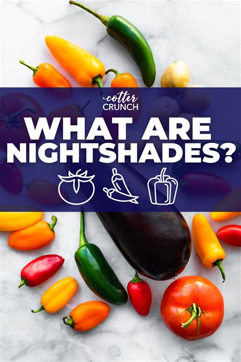 What are Nightshades and Are They Right For You? | Cotter Crunch