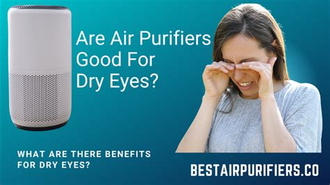 Are Air Purifiers Good For Dry Eyes?