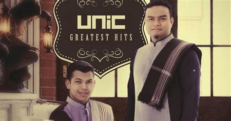 Download Album UNIC: Greatest Hits (2015) | Mp3 Lagu Nasyid - Nasyid Mp3