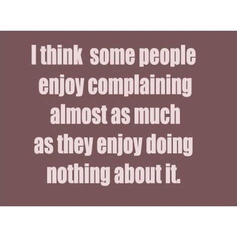 Quotes About People Complaining. QuotesGram