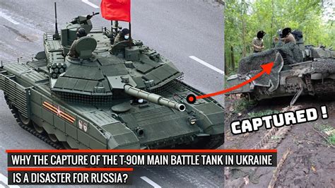 Why The Capture Of A Russian T-90M Tank Matters, 42% OFF