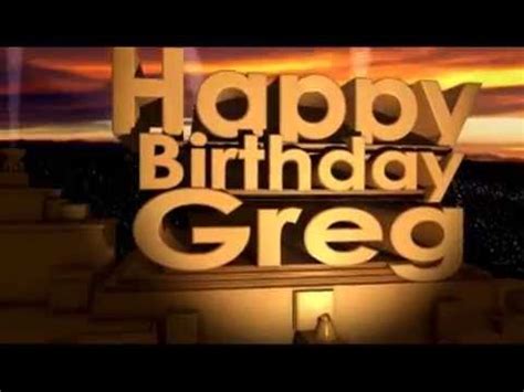 Happy Birthday Greg - YouTube