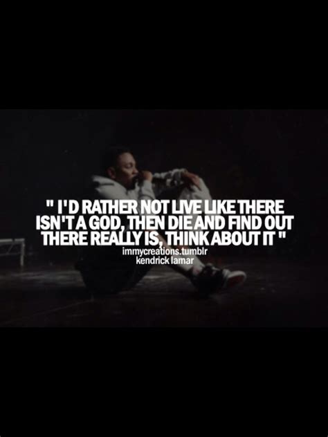 Kendrick Lamar | Quotes to live by, Hip hop quotes, Poetry text