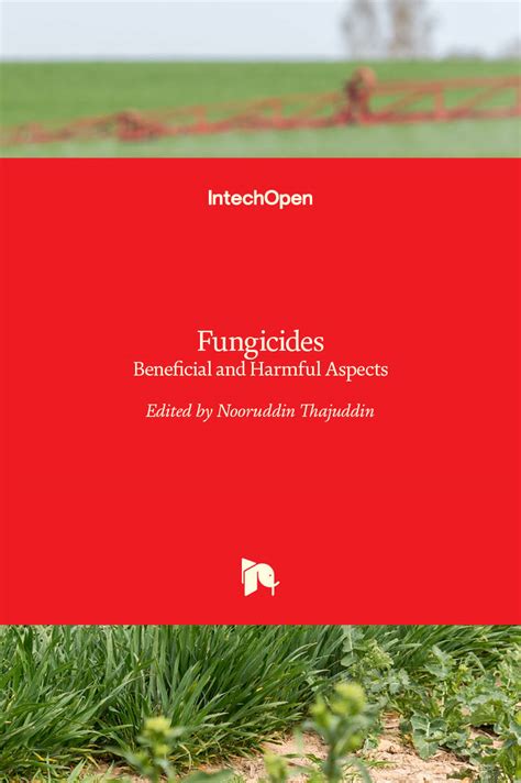 Fungicides - Beneficial and Harmful Aspects | IntechOpen