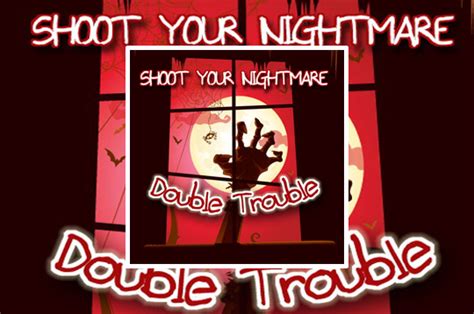 Shoot Your Nightmare Double Trouble on Culga Games