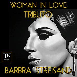 Woman in Love (Tributo Barbra Streisand) Songs Download, MP3 Song ...